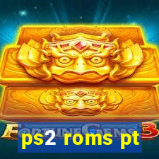 ps2 roms pt-br